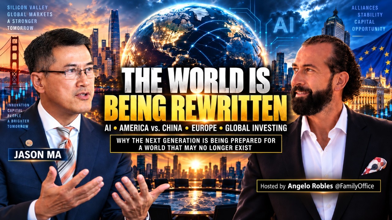 “The World Is Being Rewritten. Most People Have No Idea What’s Coming” on Family Office with Angelo Robles